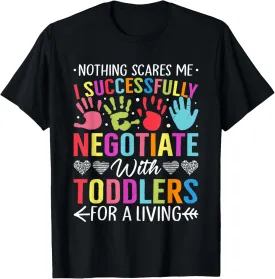 Childcare Teacher Negotiate with Toddlers Daycare Provider T-Shirt